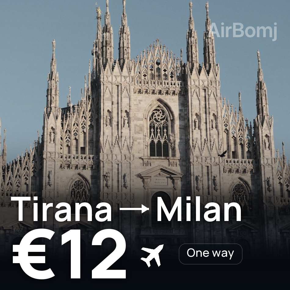 Flight ticket: Tirana to Milan, €12