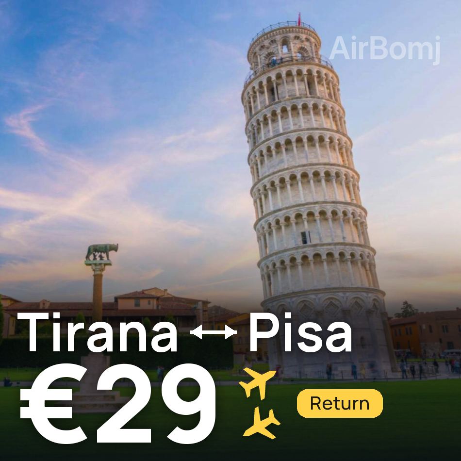 Flight ticket: Tirana to Pisa, €29