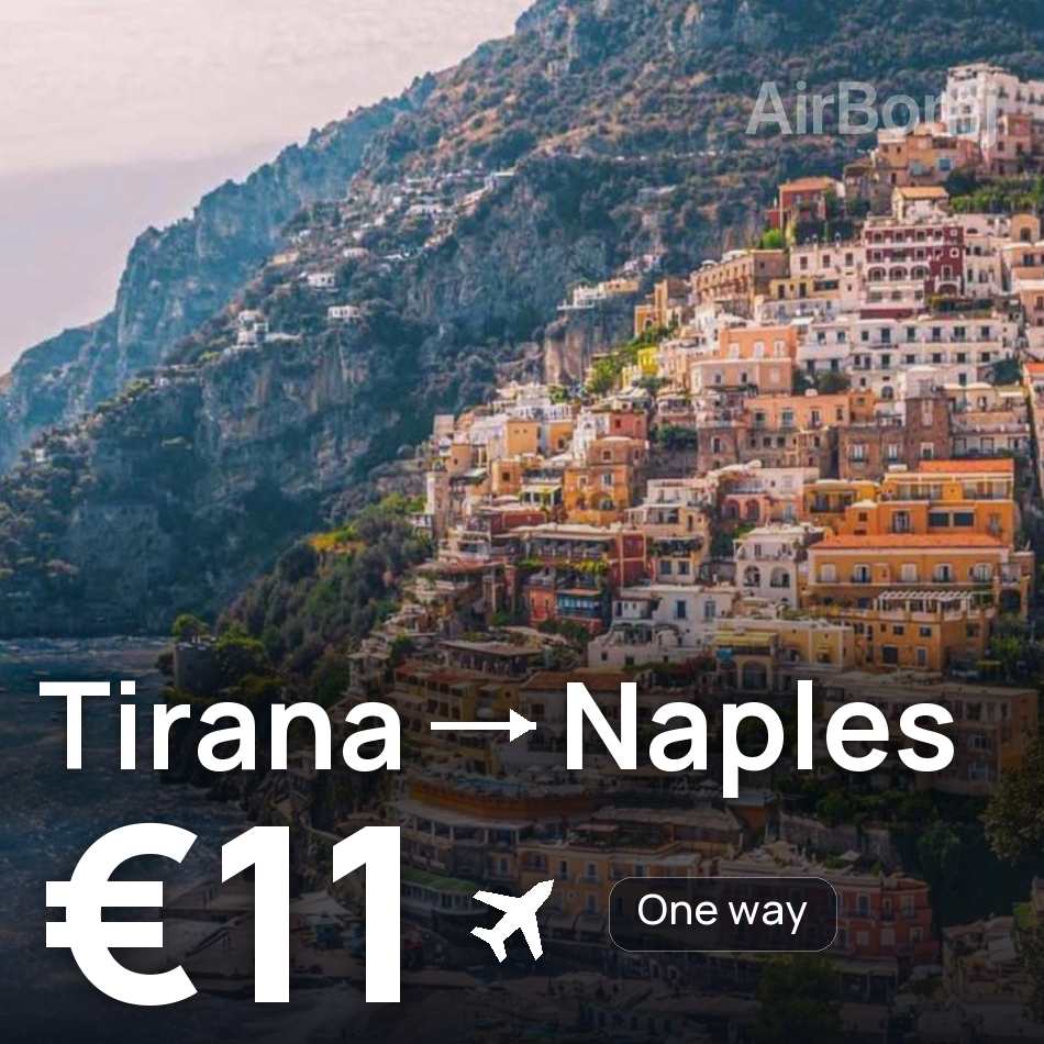 Flight ticket: Tirana to Naples, €11
