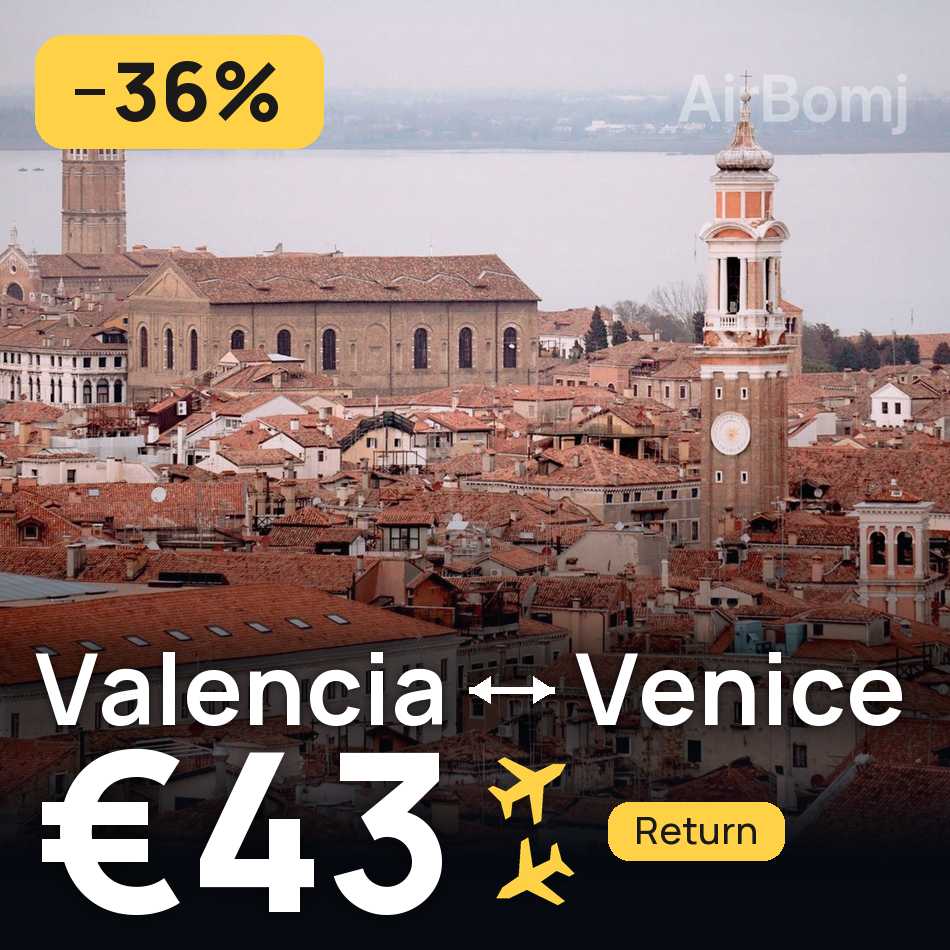 Flight ticket: Valencia to Venice, €43
