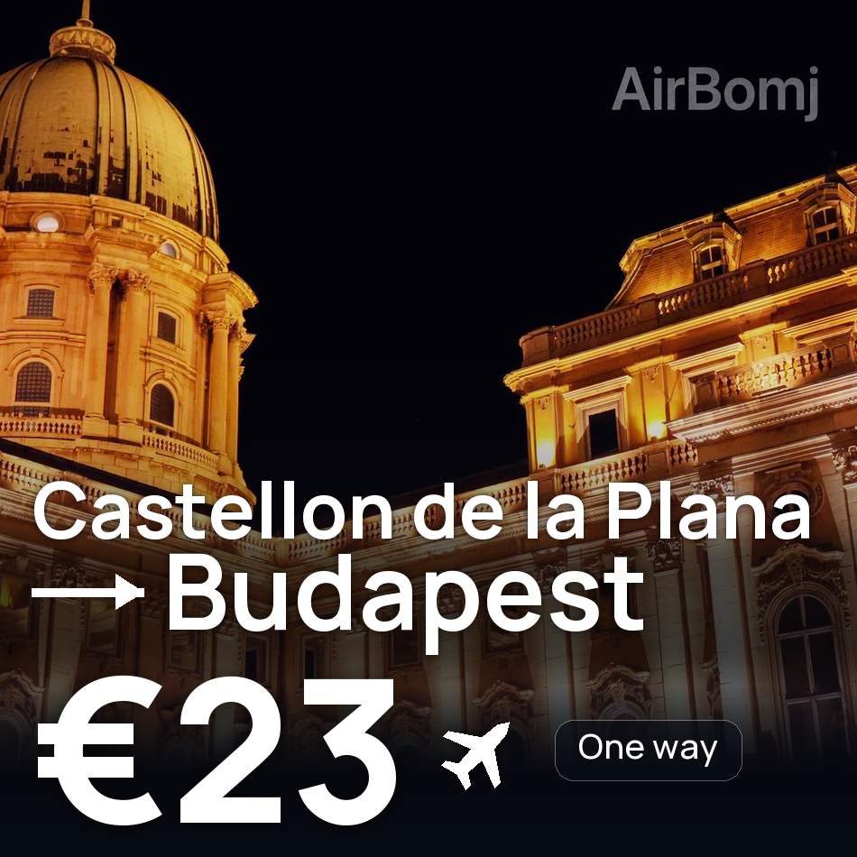 Flight ticket: Castellon de la Plana to Budapest, €23