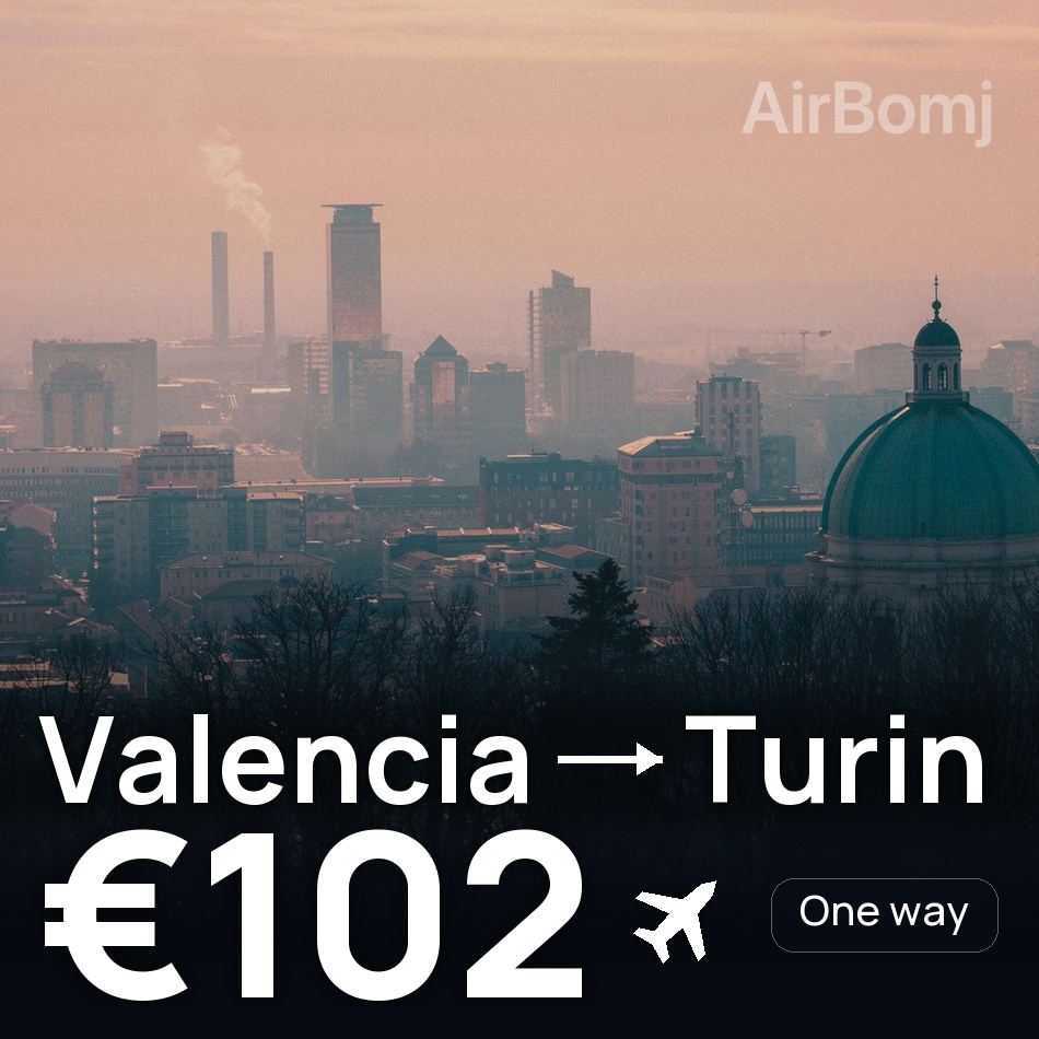 Flight ticket: Valencia to Turin, €102