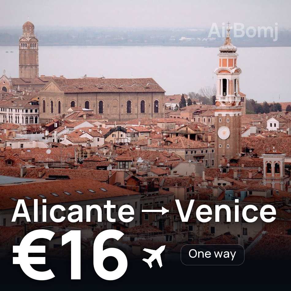 Flight ticket: Alicante to Venice, €16