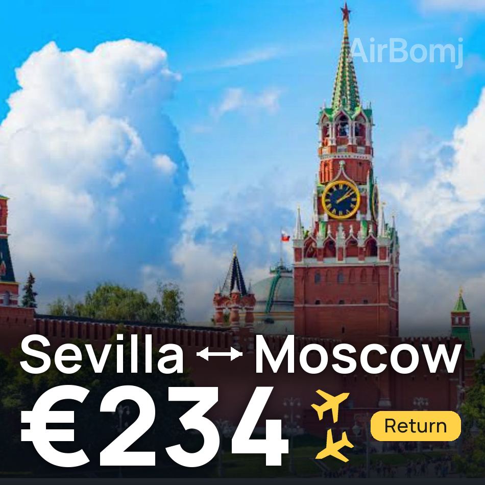 تذكرة طيران: إشبيلية — موسكو، €234