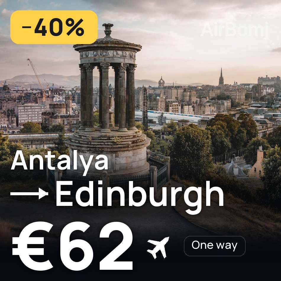 Bilet de avion: Antalya — Edinburgh, €62