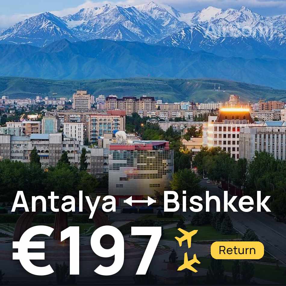 Bilet de avion: Antalya — Bishkek, €197