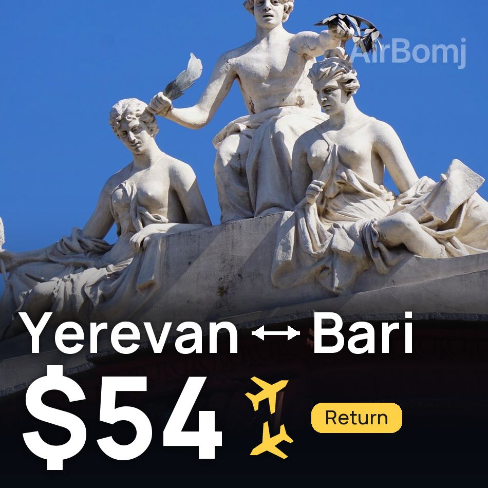 Uçak bileti: Erivan — Bari, $54