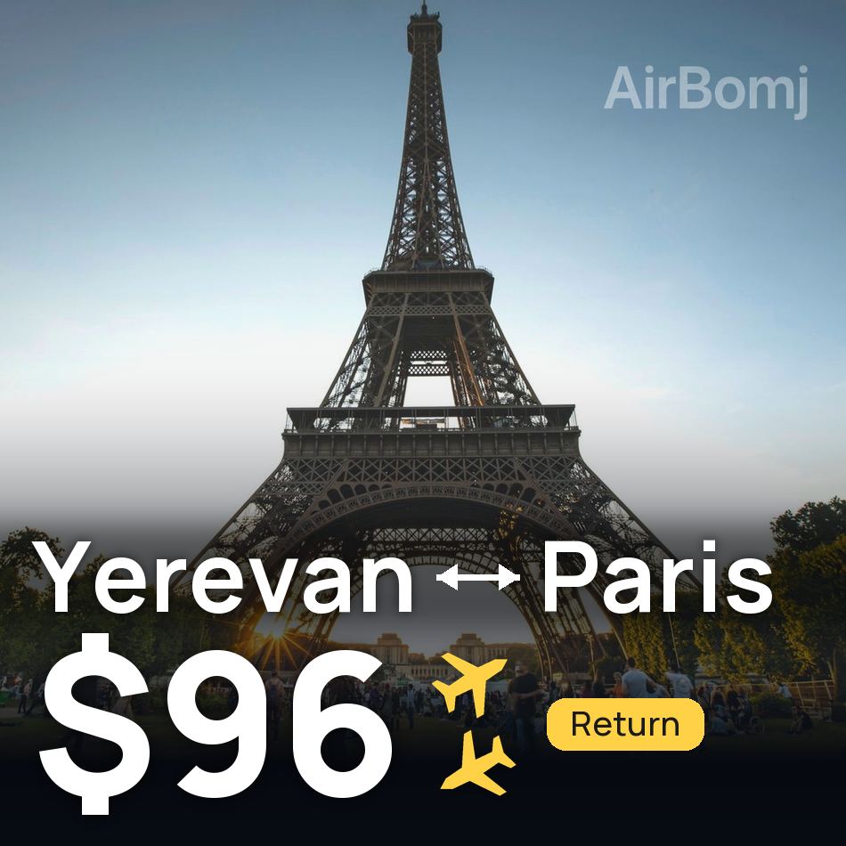 Billet d'avion : Erevan — Paris, $96