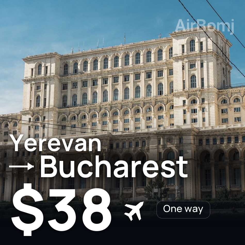 Billet d'avion : Erevan — Bucarest, $38