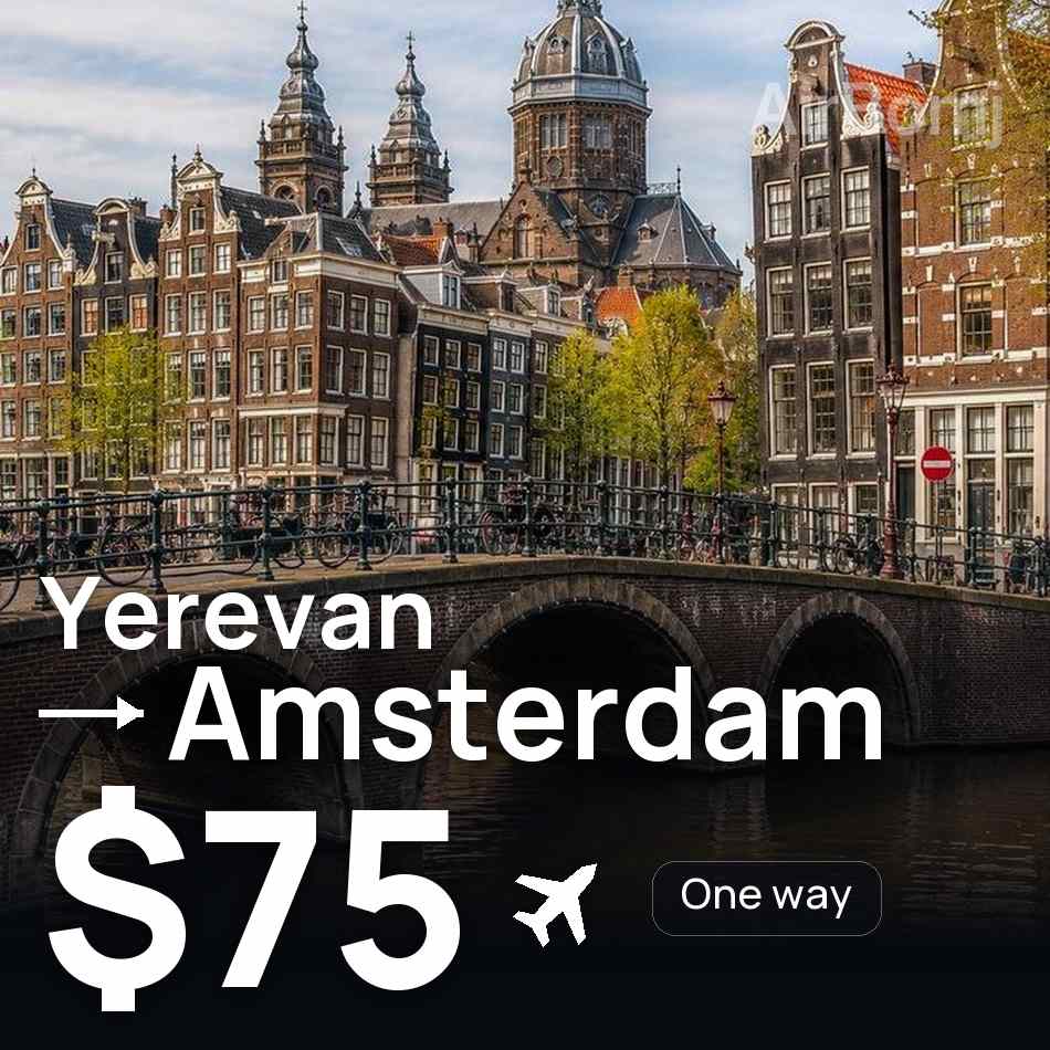 Billet d'avion : Erevan — Amsterdam, $75