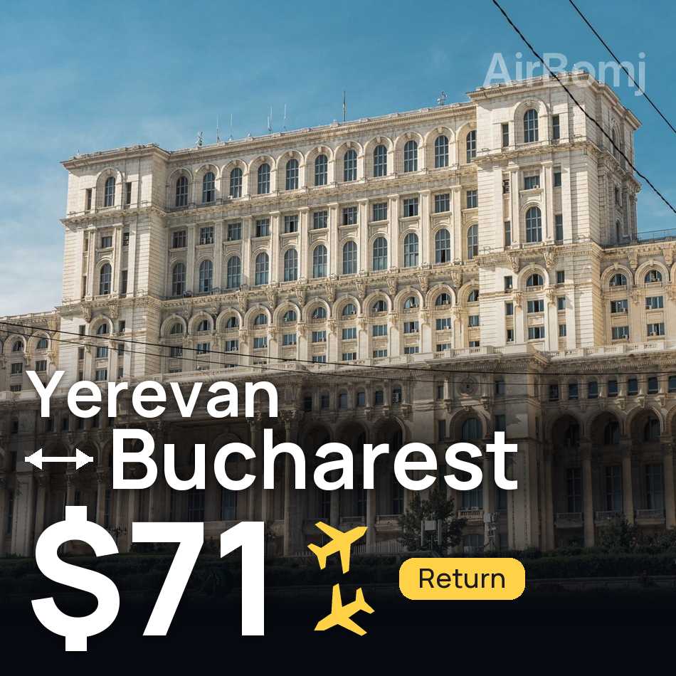 Billet d'avion : Erevan — Bucarest, $71
