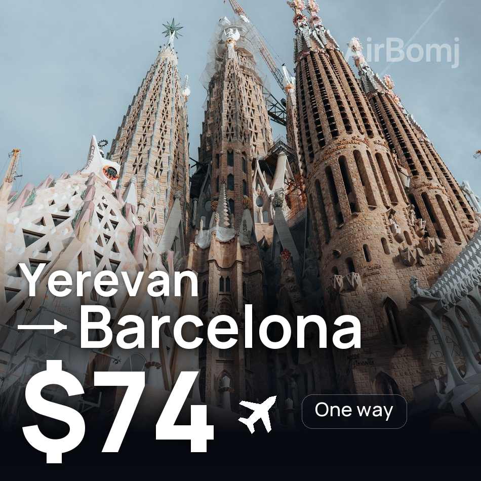Billet d'avion : Erevan — Barcelone, $74