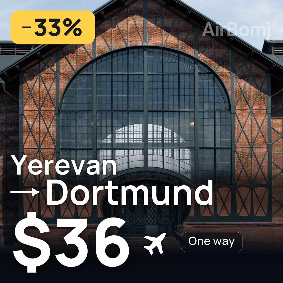 Billet d'avion : Erevan — Dortmund, $36