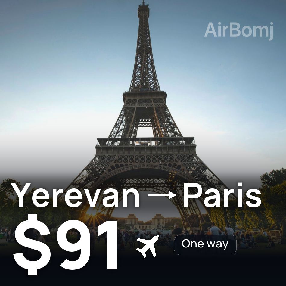 Billet d'avion : Erevan — Paris, $91
