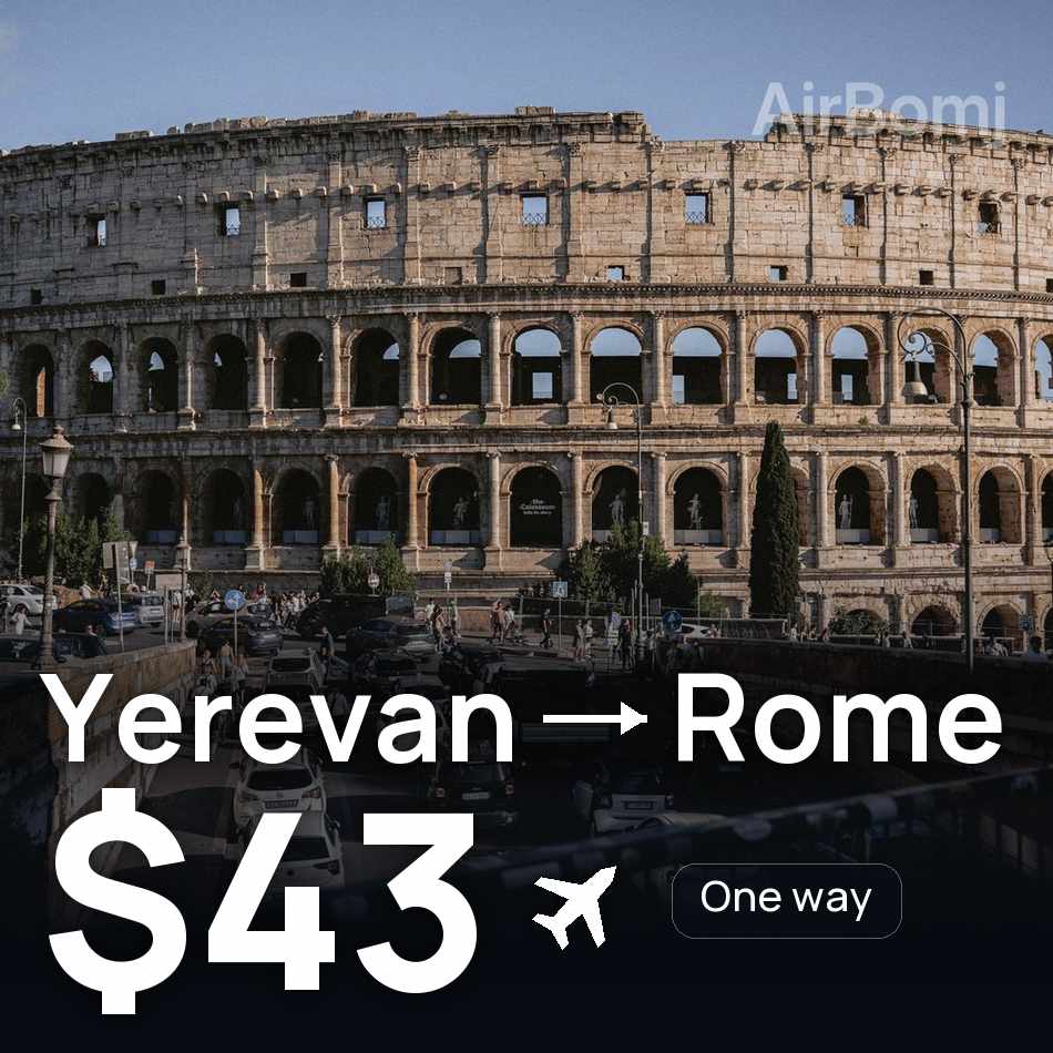 Billet d'avion : Erevan — Rome, $43