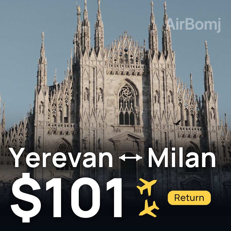 Billet d'avion : Erevan — Milan, $101