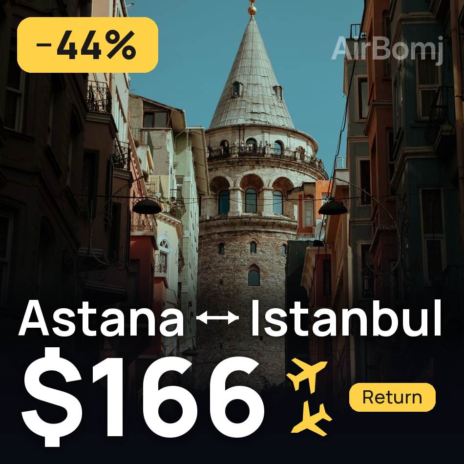 Flugticket: Astana — Istanbul, $166