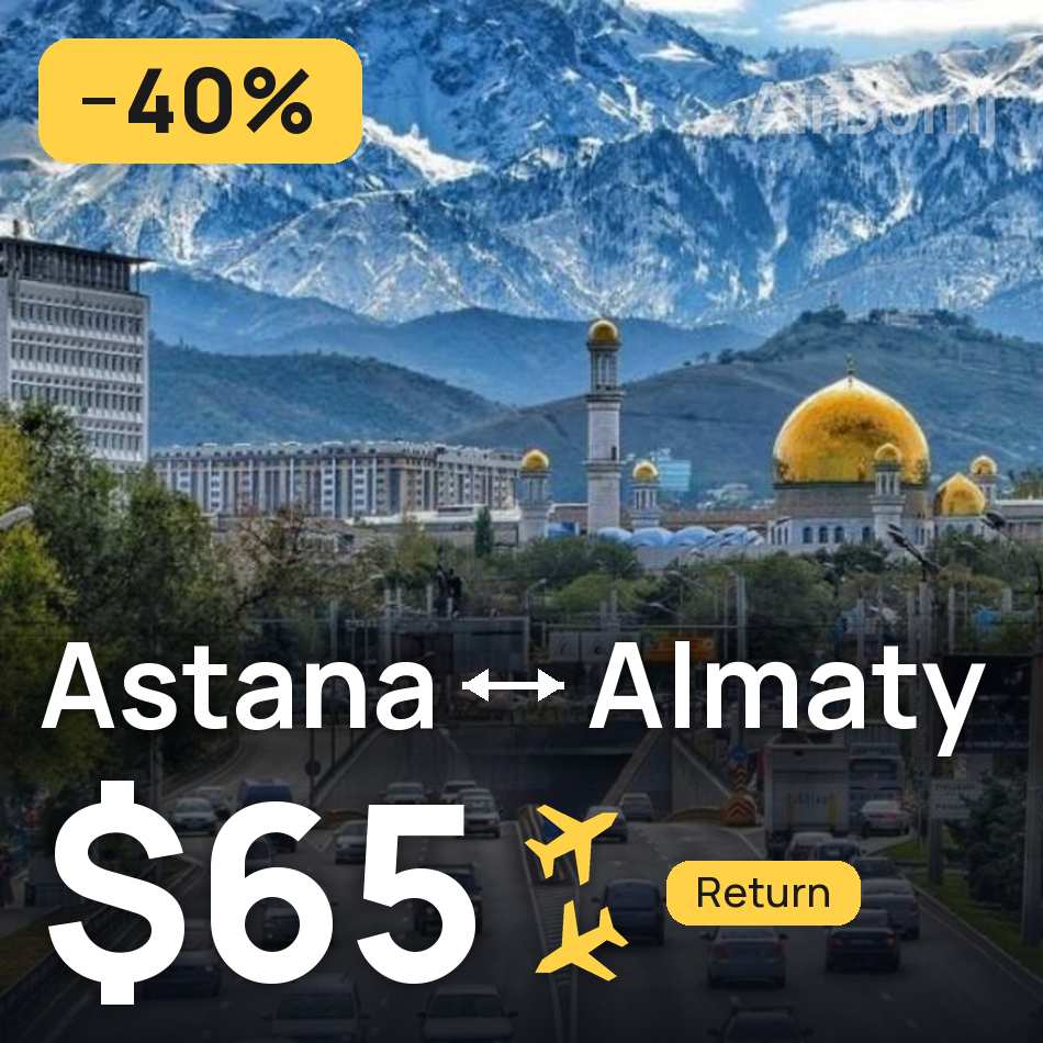 Flugticket: Astana — Almaty, $65