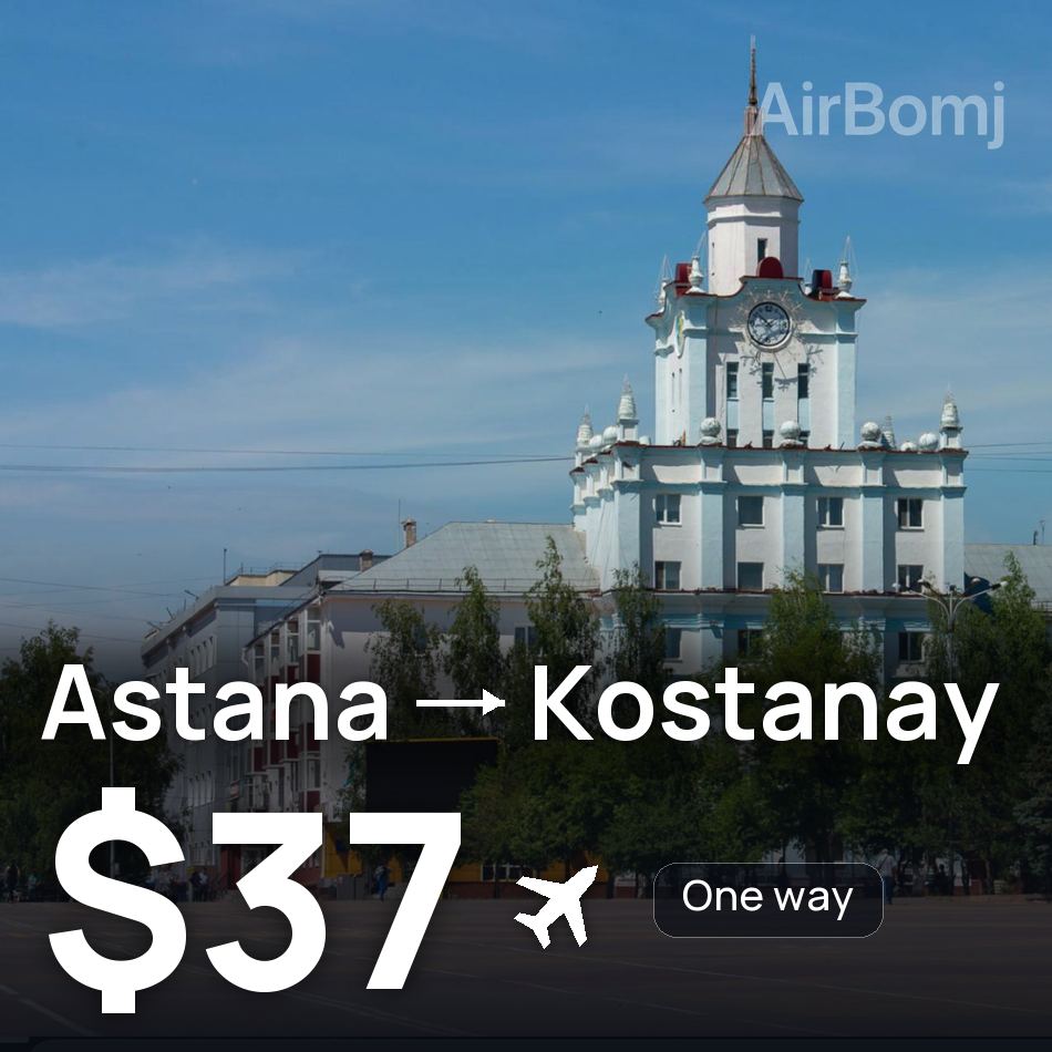 Tiket pesawat: Astana — Kostanay, $37