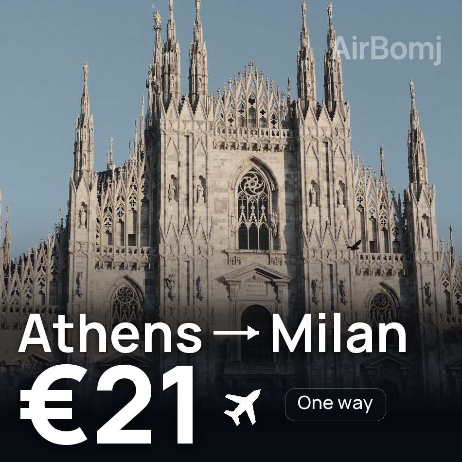 Billet d'avion : Athènes — Milan, €21