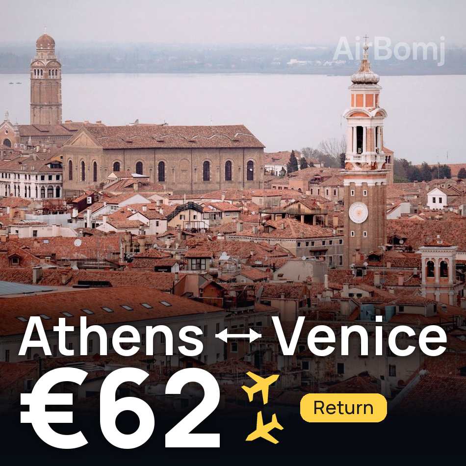 Billet d'avion : Athènes — Venise, €62
