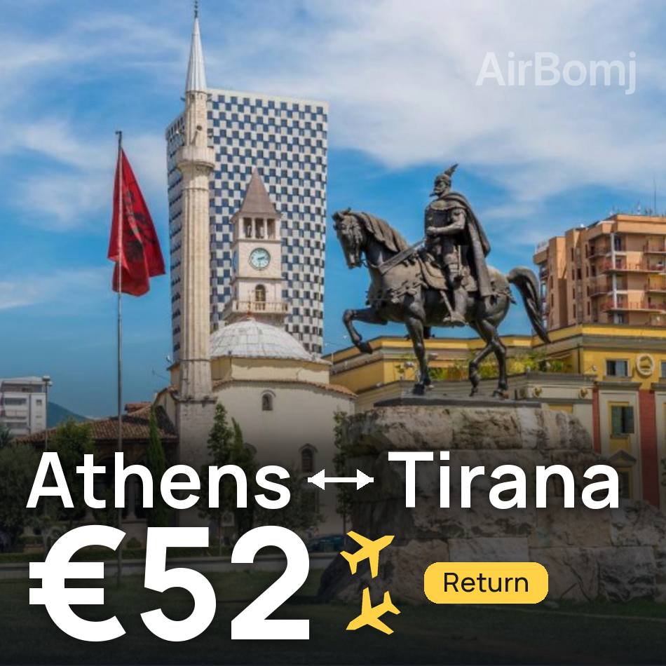 Billet d'avion : Athènes — Tirana, €52