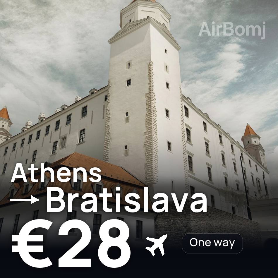 Billet d'avion : Athènes — Bratislava, €28