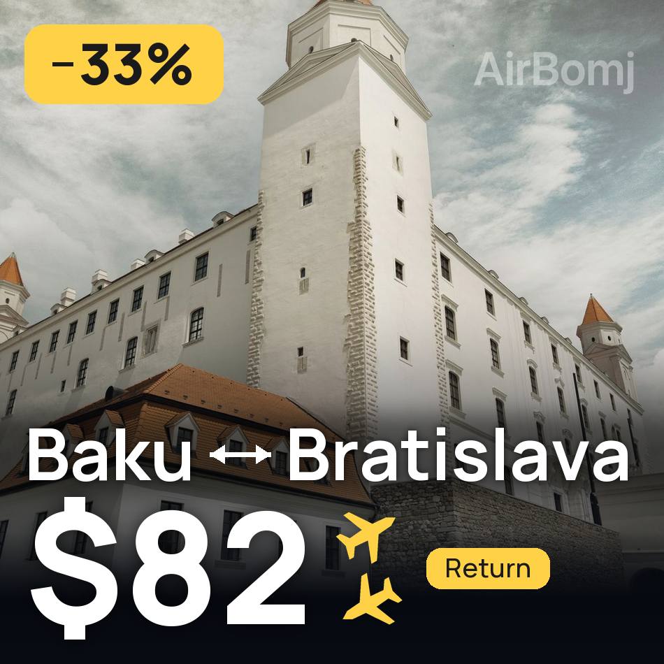 Billet d'avion : Bakou — Bratislava, $82
