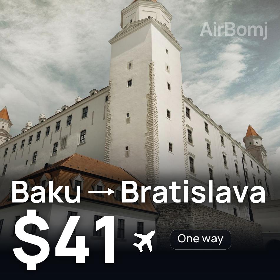 Flugticket: Baku — Bratislava, $41