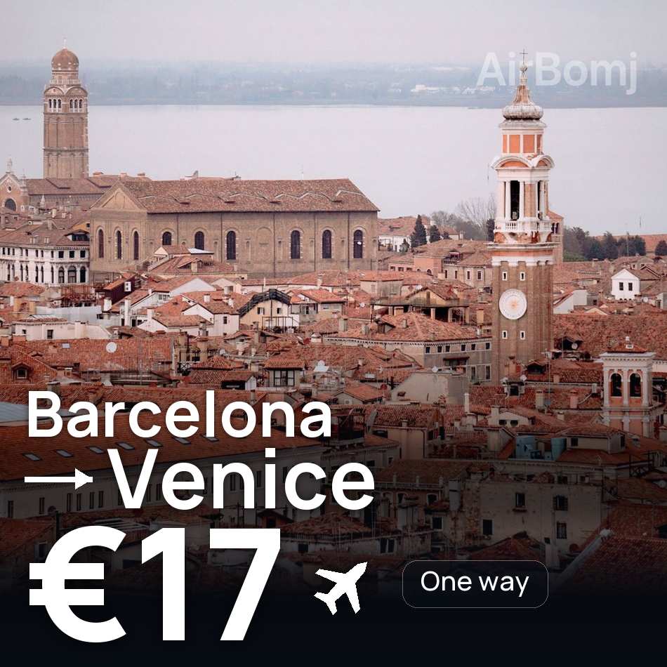 Flight ticket: Barcelona to Venice, €17