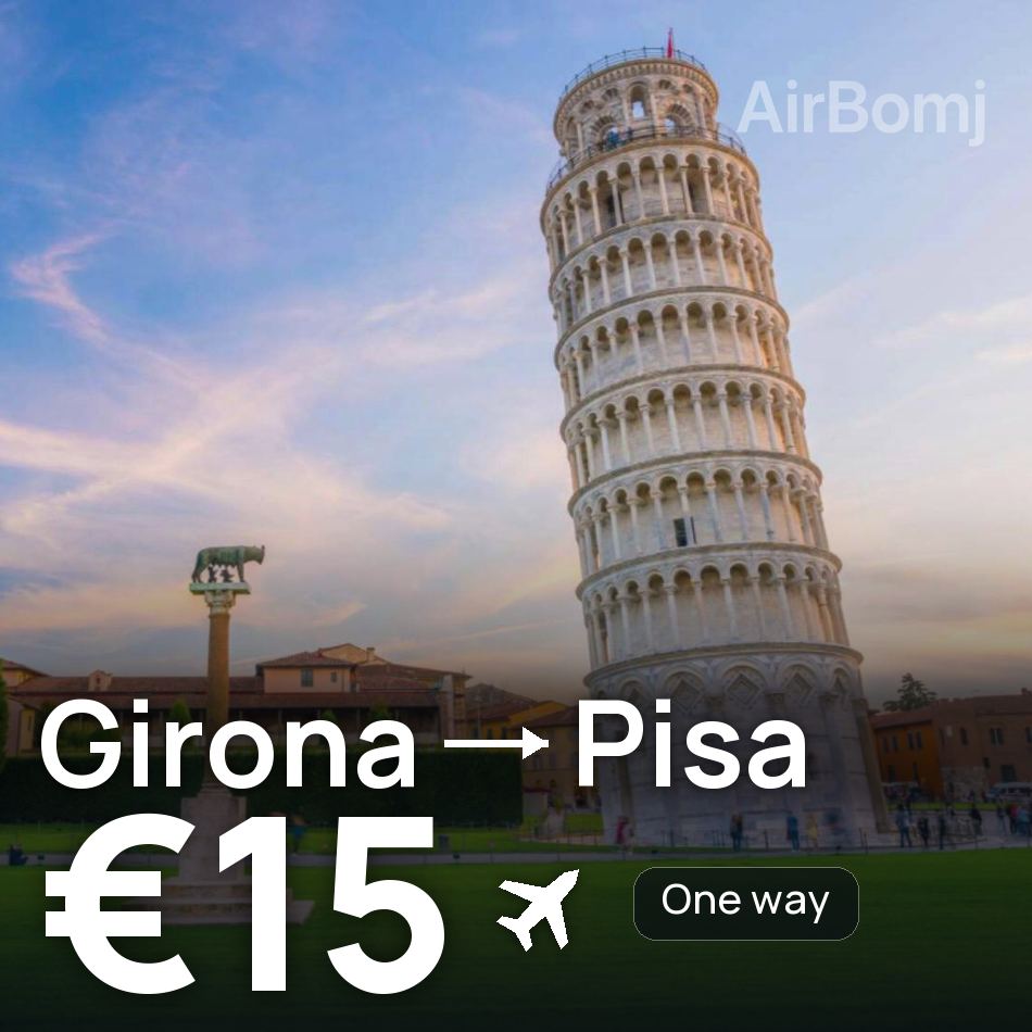 Flugticket: Gerona — Pisa, €15