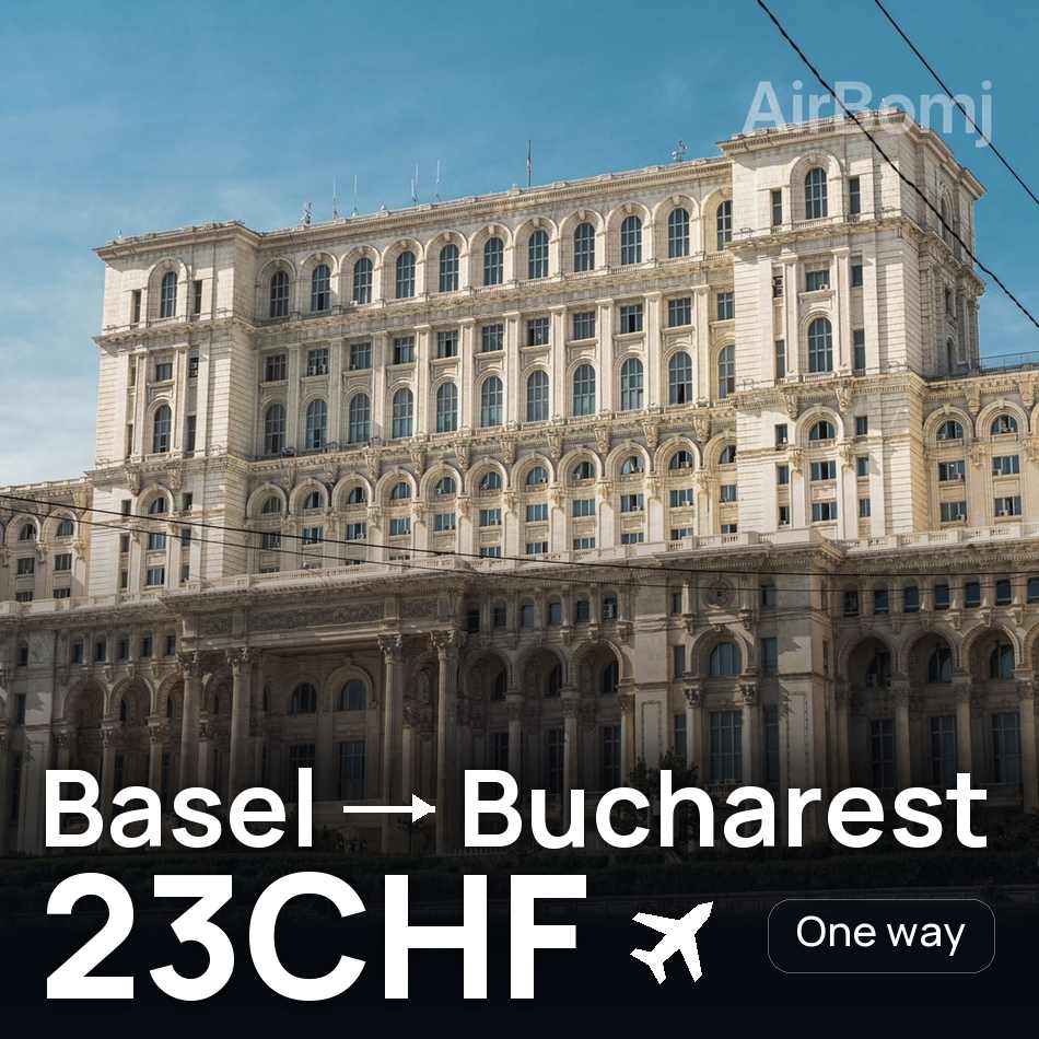 تذكرة طيران: بازل — بوخارست، 23CHF