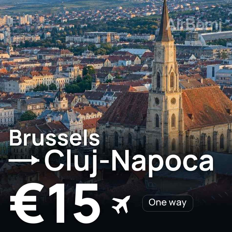 Billet d'avion : Bruxelles — Cluj Napoca, €15