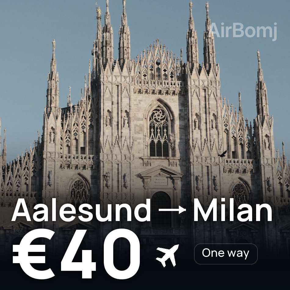 Billet d'avion : Alesund — Milan, €40