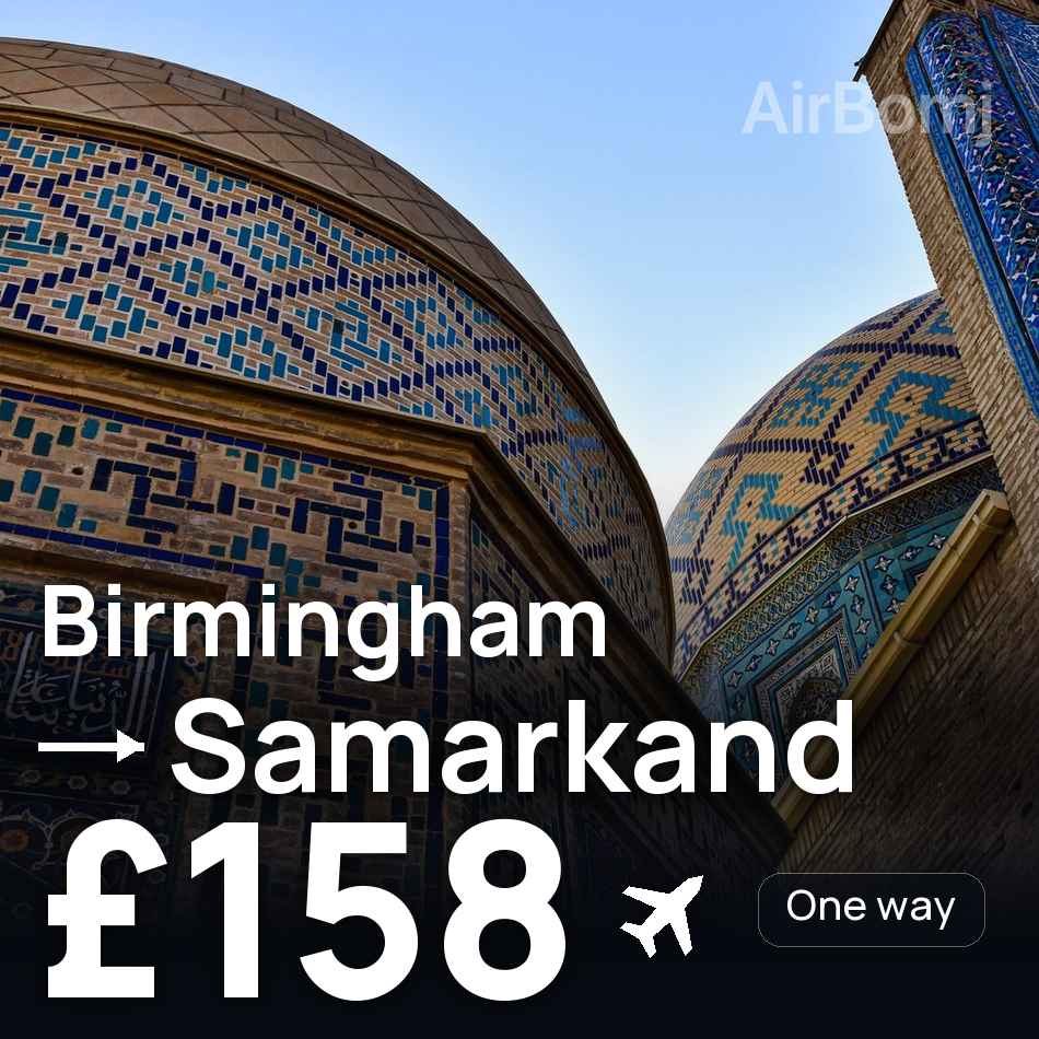 Bilet de avion: Birmingham — Samarkand, £158