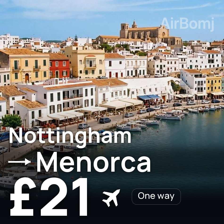 Bilet de avion: Nottingham — Menorca, £21