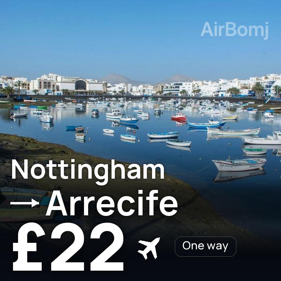 Bilet de avion: Nottingham — Arrecife, £22