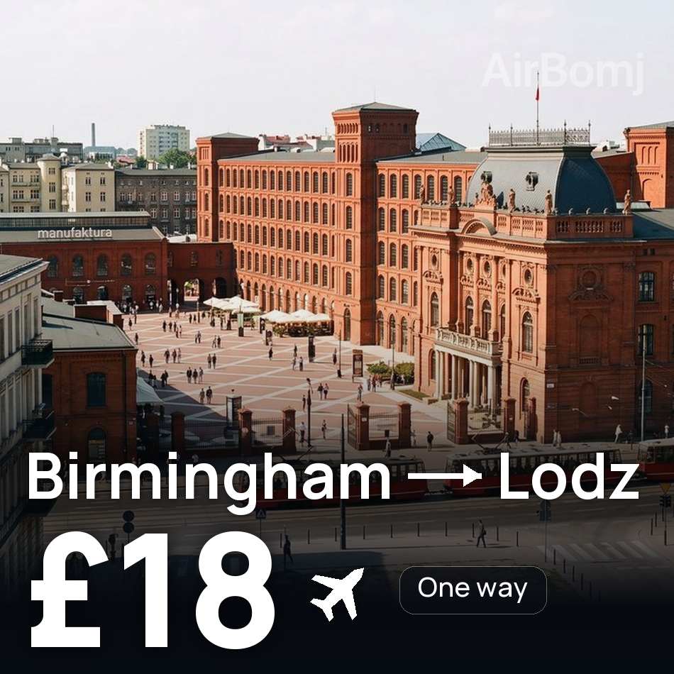 Bilet de avion: Birmingham — Lodz, £18