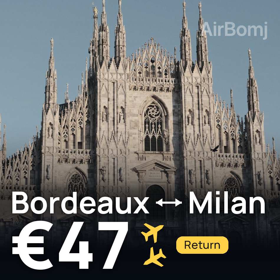 Bilet de avion: Bordeaux — Milan, €47