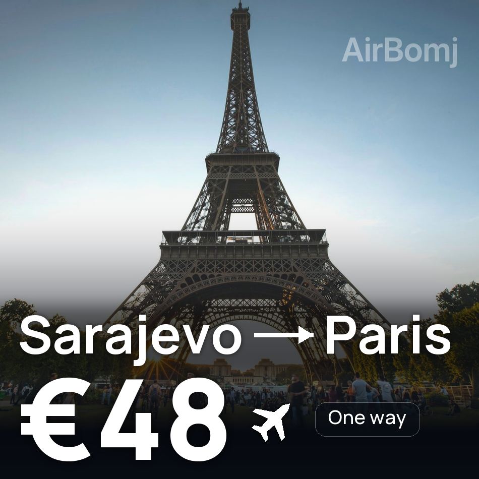 Biglietto aereo: Sarajevo — Parigi, €48