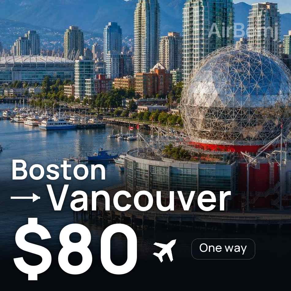 Billet d'avion : Boston — Vancouver, $80