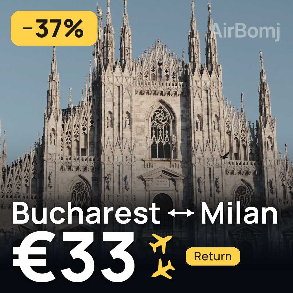 تذكرة طيران: بوخارست — ميلانو، €33
