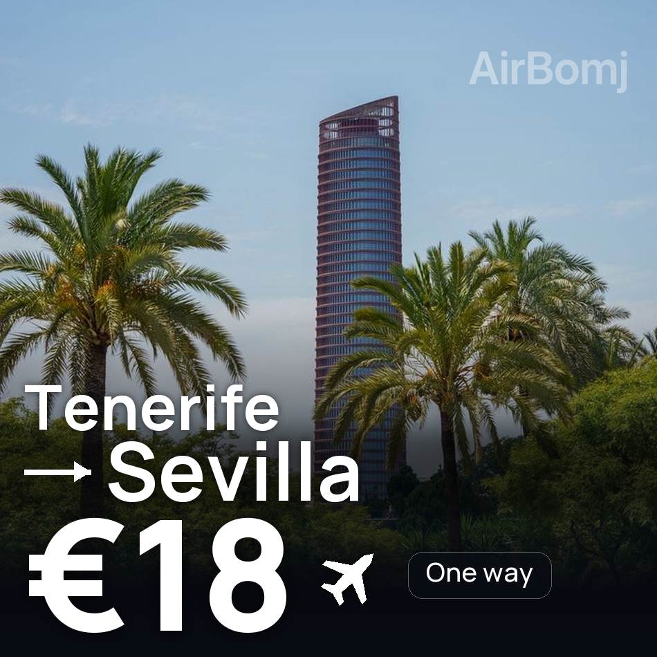 Flugticket: Teneriffa — Seville, €18