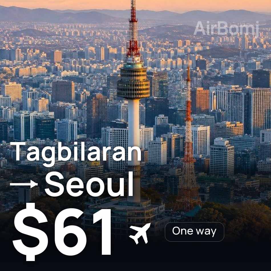 Flight ticket: Tagbilaran to Seoul, $61
