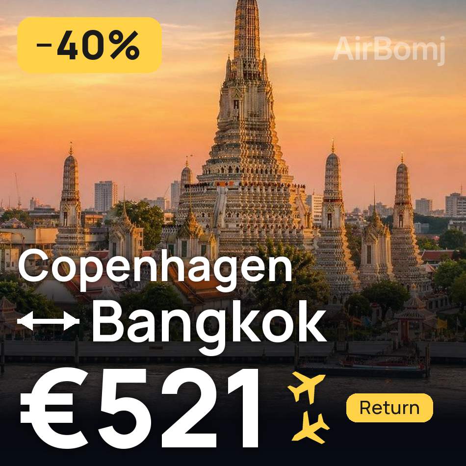 Flight ticket: Copenhagen to Bangkok, €521
