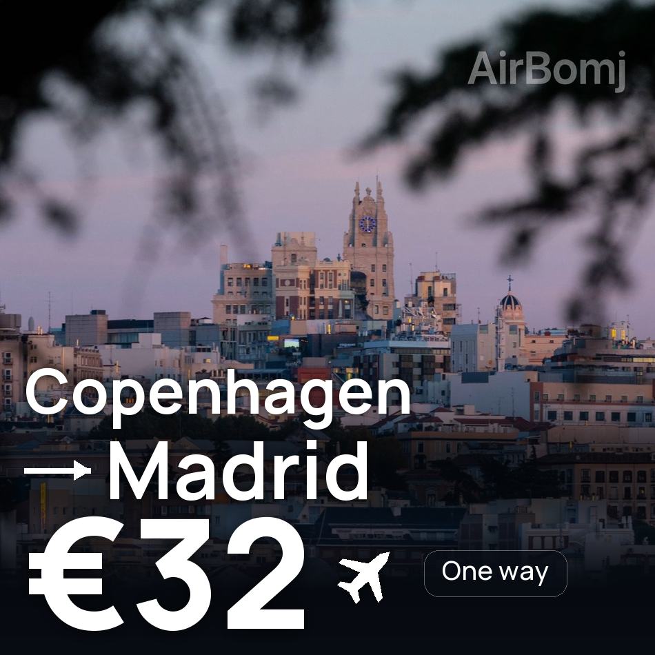 Flight ticket: Copenhagen to Madrid, €32
