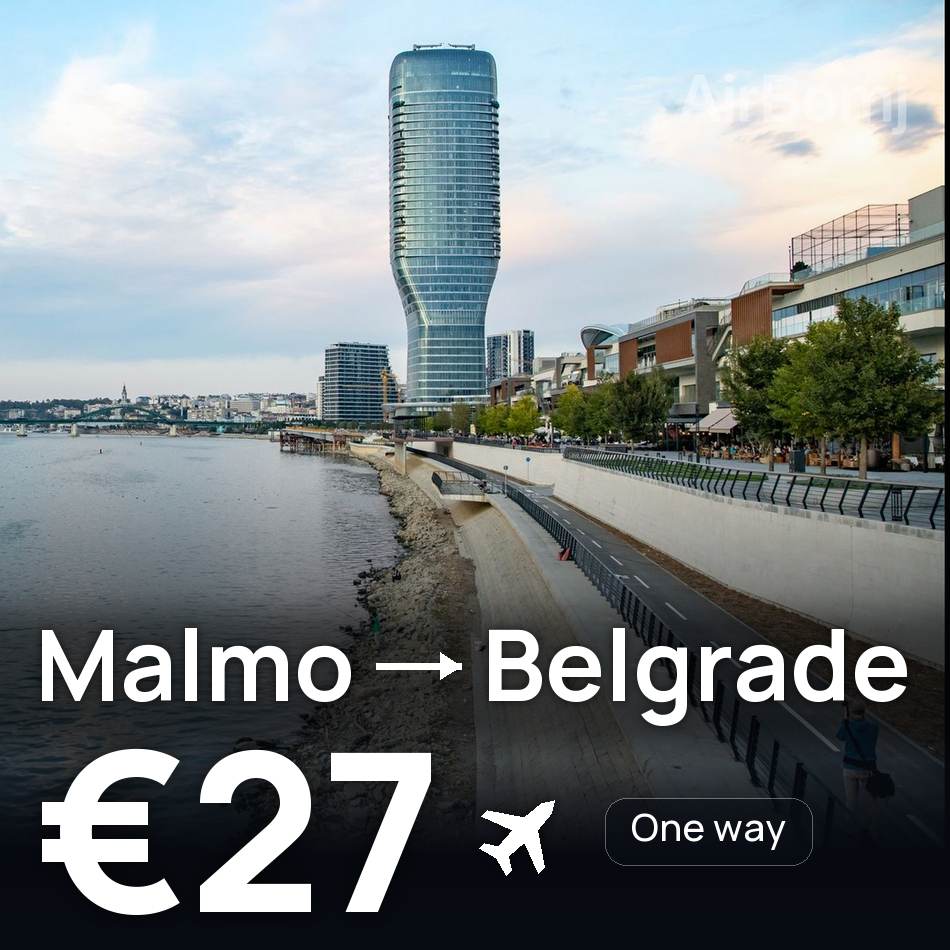 Flight ticket: Malmo to Belgrade, €27