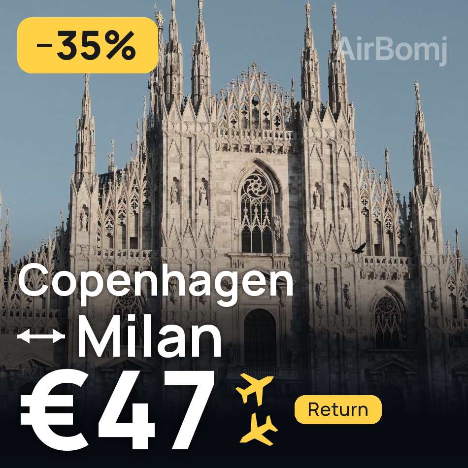 Flight ticket: Copenhagen to Milan, €47