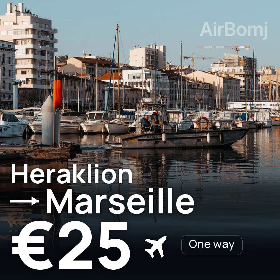 Flight ticket: Heraklion to Marseille, €25