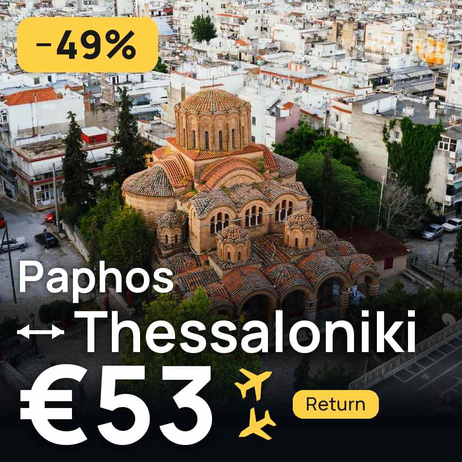 Flight ticket: Paphos to Thessaloniki, €53